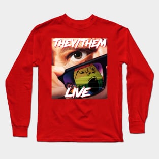 THEY/THEM LIVE Long Sleeve T-Shirt